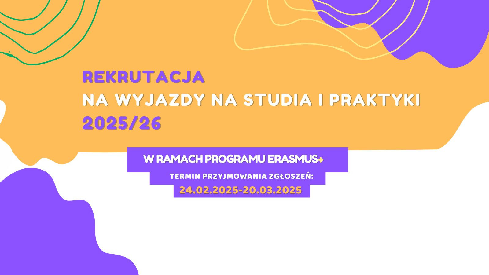 Rekrutacja na wyjazdy na studia i praktyki 2025/26